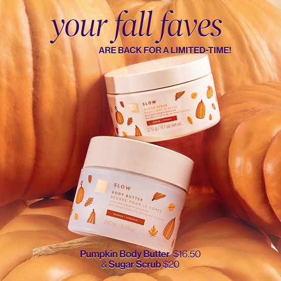 Your Fall faves are back for a limited time! Pumpkin Body Butter $16.50 & Sugar Scrub $20.