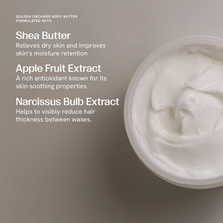 Shea butter relieves dry skin and improves moisture retention. Apple fruit extract is a rich antioxidant known for its skin soothing properties. Narcissus bulb extract helps visibly reduce hair thickness between waxes. 